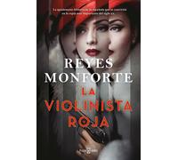 La violinista roja / The Red Violinist by Reyes Monforte (Spanish) Hardcover Boo