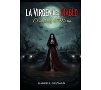 La Virgen Del Diablo: El imperio de Maria: 1 (Imperio Dominicano)