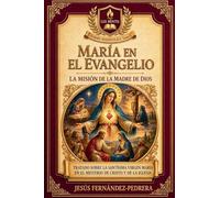 La Virgen María en el Nuevo Testamento: 2 (Summa Mariologica)