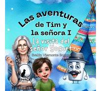 La visita del señor Yogurt (Las aventuras de Tim y la señora I)