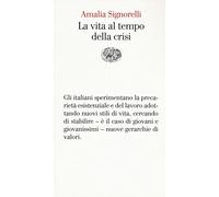 La vita al tempo della crisi (Vele)