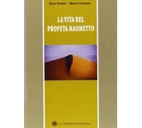 La vita del profeta Maometto