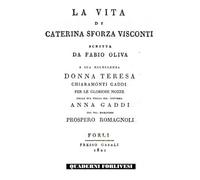 LA VITA DI CATERINA SFORZA VISCONTI
