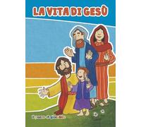 La vita di Gesù (La mia fede)