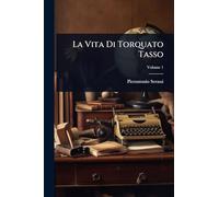 La Vita Di Torquato Tasso