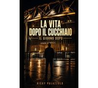 La vita dopo il cucchiaio: il giorno dopo