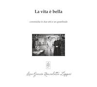 La vita è bella (Commedie del Guccio)