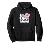 La Vita è bella - Life is Beautiful | Italian Lifestyle Pullover Hoodie