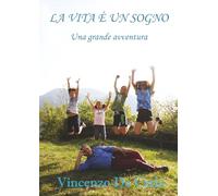 La vita è un sogno: Una grande avventura