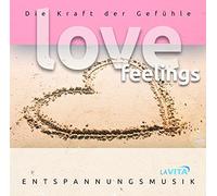 La Vita-Entspannungsmusik - Love Feelings-d.Kraft der Gefühle