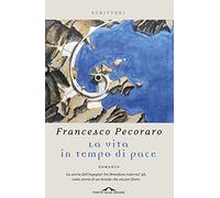 La vita in tempo di pace (Collana Scrittori, 15)