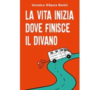 La vita inizia dove finisce il divano