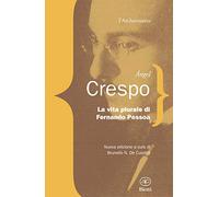 La vita plurale di Fernando Pessoa
