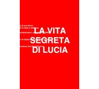 La vita segreta di Lucia