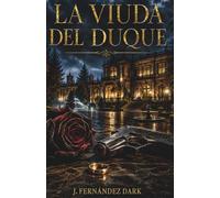 La Viuda Del Duque: Una Herencia De Sangre