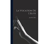 La vocation de l'élite