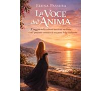 La Voce Dell'ANIMA: Viaggio nella cultura musicale siciliana e nel percorso artistico di una voce della tradizione