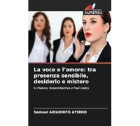 La voce e l'amore: tra presenza sensibile, desiderio e mistero