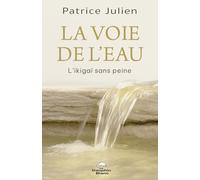 La voie de l'eau - L'Ikigaï sans peine