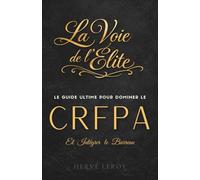 La Voie de l'Élite : Le Guide Ultime pour Dominer le CRFPA et Intégrer le Barreau