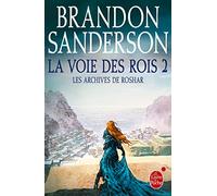 La Voie des Rois Volume 2 (Les Archives de Roshar, Tome 1)