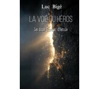 La voie du Héros: Les douze Travaux d'Hercule (Mythologie)