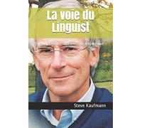 La voie du Linguist: Une odyssée de l’apprentissage linguistique