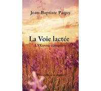 La Voie lactée - L’Œuvre complète: The cycle reactivated