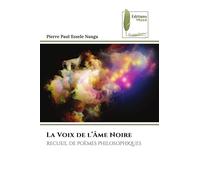 La Voix de l'Âme Noire: RECUEIL DE POÈMES PHILOSOPHIQUES