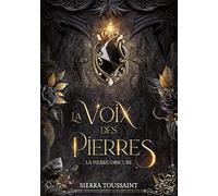 La Voix des Pierres: 3. La Pierre-obscure