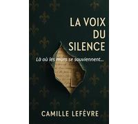 La Voix du Silence: Là où les murs se souviennent…