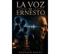 LA VOZ DE ERNESTO