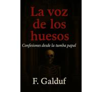La voz de los huesos