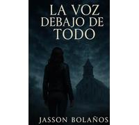 La Voz Debajo de Todo: Brujería ancestral, pactos ocultos y el secreto que puede romper la realidad
