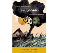 La voz del arbol (LITERATURA INFANTIL - Premio Anaya (Infantil))