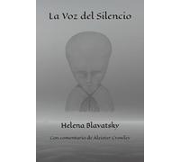 La Voz del Silencio: con comentario de Aleister Crowley