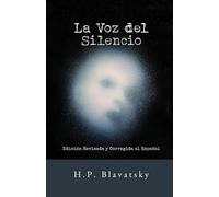 La Voz Del Silencio: Edición Revisada y Corregida al Español