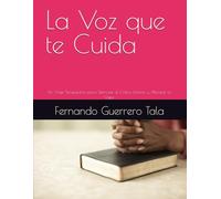 La Voz que te Cuida: Un Viaje Terapéutico para Silenciar al Crítico Interno y Abrazar tu Valor
