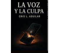 La Voz y la Culpa