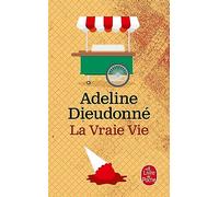 La Vraie Vie (Littérature): Roman