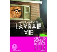 La vraie vie: roman