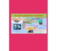 La Vuelta a España de un Británico: Podcast A level Spanish de nivel intermedio con 23 episodios. (Spanish learners textbooks & podcasts)