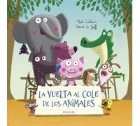 La Vuelta Al Cole de Los Animales (Álbumes ilustrados)