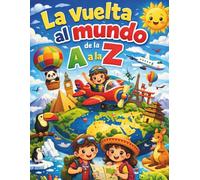 La vuelta al mundo de la A a la Z