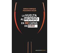 La vuelta al mundo en 80 catas de vino