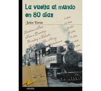 La vuelta al mundo en 80 dias / Around the World in 80 Days (Tus Libros Seleccion / Your Book Selection)