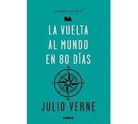 La vuelta al mundo en 80 dias (CLÁSICOS JUVENILES)