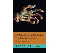 La Zampa della Scimmia / The Monkey's Paw: Tranzlaty Italiano English