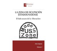 La zona de ocupación estadounidense: El lado oscuro de la «liberación» (Actos impunes)