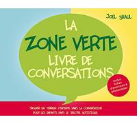 La Zone Verte : Livre de conversations: Trouver un terrain d'entente dans la conversation pour les enfants dans le spectre autistique